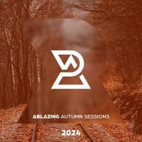 Ablazing Autumn Sessions 2024 (2024) MP3