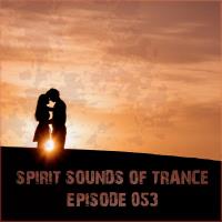 Spirit Sounds of Trance Episode 053 (2024) MP3