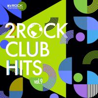 2Rock Club Hits, Vol 9 (2024) MP3