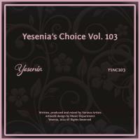 Yesenia's Choice, Vol 103 (2024) MP3