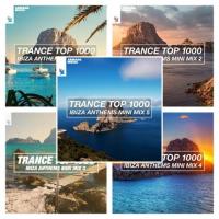 Trance Top 1000 - Ibiza Anthems Mini Mix (2018 -2024) MP3