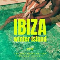 Ibiza Winter Island 2025 (The Deep-House Edition) (2024) MP3