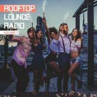 Rooftop Lounge Radio, Vol. 7 (2024) MP3