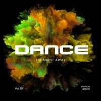 Dance the Night Away, Vol. 4 (2024) MP3