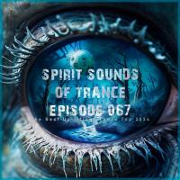 Spirit Sounds of Trance Episode 067 (The Best Uplifting Trance Top 202