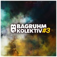 Bagruhm KOLEKTIV #3 (2025) MP3