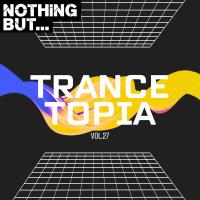 Nothing But... Trancetopia (Vol. 27) (2025) MP3