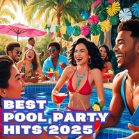 Best Pool Party Hits (2025) MP3 Best Pool Party Hits (2025) MP3