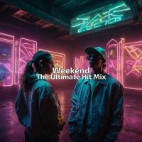 Weekend the Ultimate Hit Mix (2025) MP3
