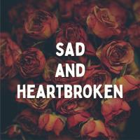 sad and heartbroken (2025) MP3 sad and heartbroken (2025) MP3