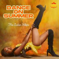 Dance On Summer, Vol 3 - The Latin Vibes (2025) MP3 Dance On Summer, Vol 3 - The Latin Vibes (2025) MP3