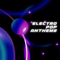 Electro Pop Anthems (2025) MP3