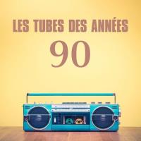 Les tubes des années 90 (2025) MP3