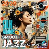 Smooth Jazz: Silk Melodies