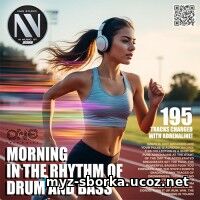 Morning In The Rhythm Of DRum And Bass