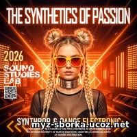 The Synthetics Of Passion (2026) EDM: The Synthetics Of Passion (2026)