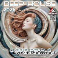EDM: Deep House: Liquid Pearls (2026)